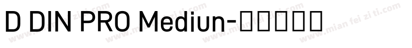 D DIN PRO Mediun字体转换